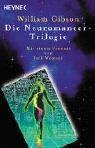 William Gibson, Peter Robert: Die Neuromancer-Trilogie: Roman (German language, 2010)