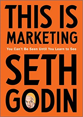 Seth Godin: This is marketing (2018)