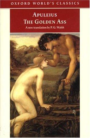 Apuleius: The Golden Ass (Oxford World's Classics) (1999, Oxford University Press, USA)