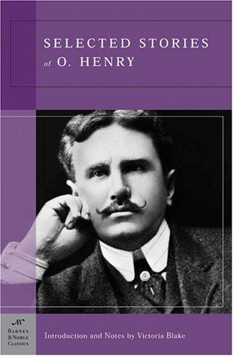 O. Henry: Selected stories of O. Henry (2003, Barnes & Noble Classics)
