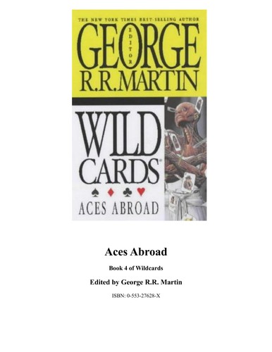 George R.R. Martin: ACES ABROAD (Wild Cards, No 4) (Paperback, 1988, Spectra)