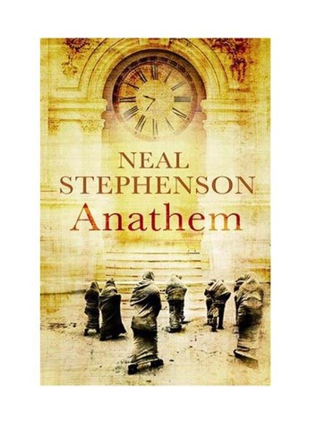 Neal Stephenson: Anathem (2008, HarperCollins Publishers)