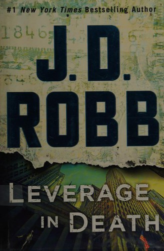 Nora Roberts: Leverage in Death (Hardcover, 2018, St. Martin's Press)