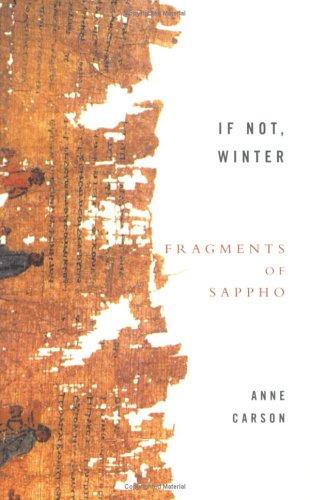 Anne Carson: If Not, Winter (Paperback, 2003, Virago Press Ltd)