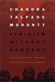Chandra Talpade Mohanty: Feminism without Borders (Paperback, 2003, Duke University Press)