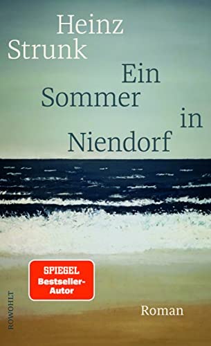 Heinz Strunk: Ein Sommer in Niendorf (Hardcover, German language, ‎Rowohlt Buchverlag)