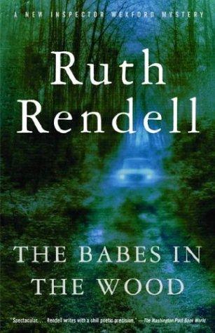 Ruth Rendell: The Babes in the Wood (Paperback, 2004, Vintage)