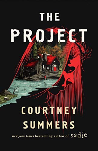 Courtney Summers: The Project (Hardcover, 2021, Wednesday Books)