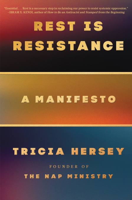 Tricia Hersey: Rest Is Resistance (2022, Octopus Publishing Group)