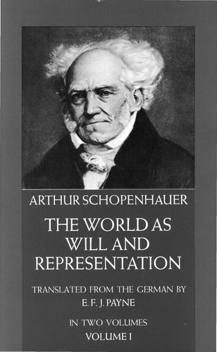 Arthur Schopenhauer: The world as will and representation. (1958, Falcon's Wing Press)