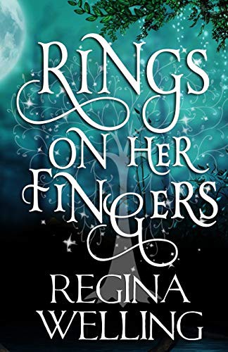 ReGina Welling: Rings On Her Fingers (Paperback, 2014, Createspace Independent Publishing Platform, CreateSpace Independent Publishing Platform)