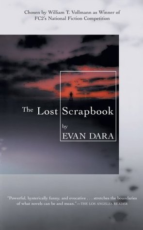 Evan Dara: The Lost Scrapbook (Paperback, 1998, Fiction Collective 2)