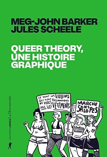Jules Scheele, Meg-John Barker, Valentine Dervaux, Rémy Toulouse, Emmanuel Beaubatie: Queer theory, une histoire graphique (Paperback, 2023, LA DECOUVERTE)