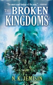 N. K. Jemisin: The Broken Kingdoms (The Inheritance Trilogy Book 2) (2010, Orbit)