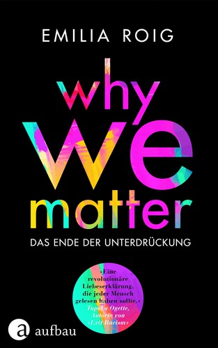 Emilia Roig: Why we matter (2021, Aufbau Verlag)
