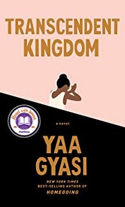 Yaa Gyasi: Transcendent Kingdom (2020, Knopf Doubleday Publishing Group)