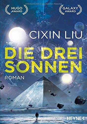 Liu Cixin, Liu Cixin: Die drei Sonnen (Paperback, German language, 2016, Heyne Verlag)