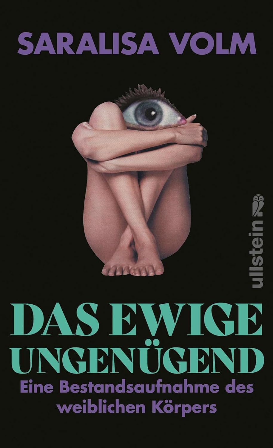 Saralisa Volm: Das ewige Ungenügend (Hardcover, Ullstein)