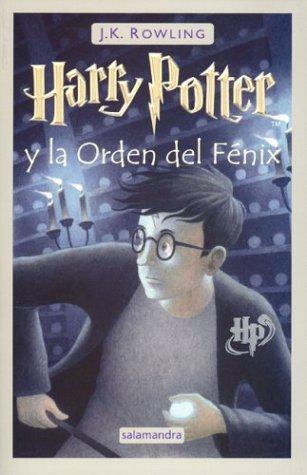 J. K. Rowling: Harry Potter y la Orden del Fénix (Spanish language)
