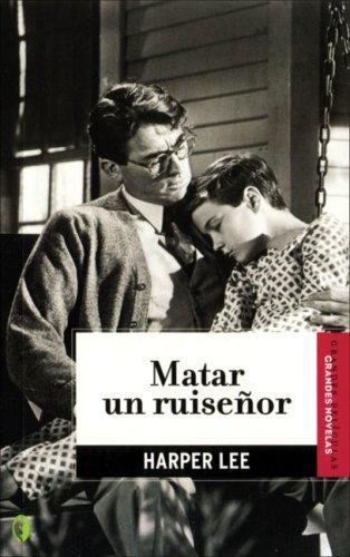 Harper Lee: Matar un ruiseñor (Spanish language, 2007)