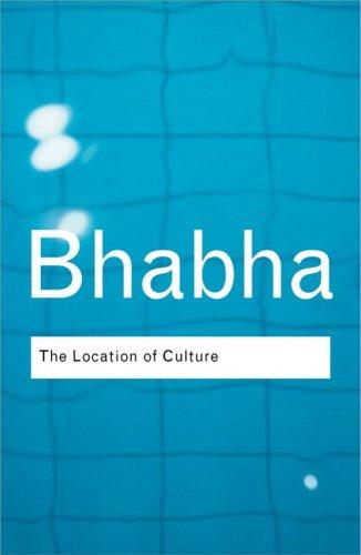 Homi K. Bhabha: The location of culture (Paperback, 2004, Routledge)
