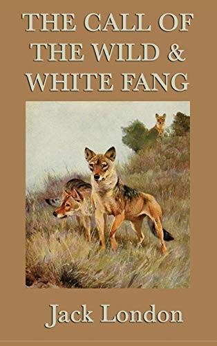 Jack London: The Call of the Wild & White Fang (Hardcover, 2018, SMK Books)