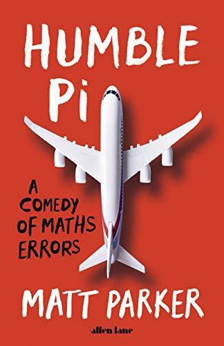 Matt Parker: Humble Pi: A Comedy of Maths Errors (2019)