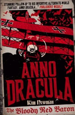 Kim Newman: Anno Dracula 1918 The Bloody Red Baron (2012, Titan Books (UK))