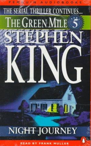 Stephen King, Frank Muller: Green Mile audio 5: The Night Journey (1996, Penguin Audio)