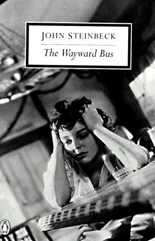 The Wayward Bus (Twentieth Century Classics Series) (Paperback, 1995, Penguin Classics)
