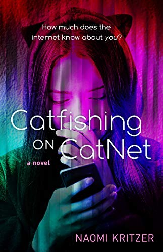 Naomi Kritzer: Catfishing on CatNet (2021, Tor Teen)