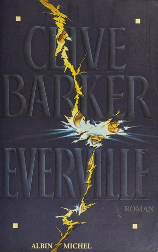 Clive Barker: Everville (Paperback, French language, 1998, Albin Michel)
