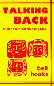 bell hooks: Talking back (1989, South End Press)