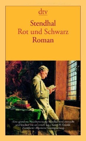 Stendhal, Stendhal, stendhal, stendhal: Rot und Schwarz (Paperback, German language, 2006, Deutscher Taschenbuch Verlag)
