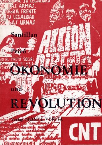 Diego Abad de Santillán, Juan Peiró: Ökonomie und Revolution (Paperback, German language, 1986, Verlag Monte Verita)