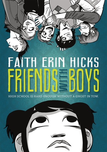 Faith Erin Hicks: Friends with boys (2012, First Second)
