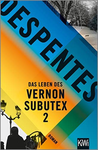 Virginie Despentes: Das Leben des Vernon Subutex 2 (Paperback, 2019, Kiepenheuer & Witsch GmbH)