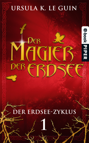 Ursula K. Le Guin: Der Magier der Erdsee (EBook, Deutsch language, 2012, Piper)