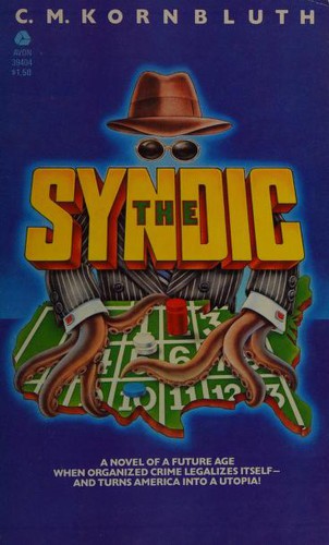 C. M. Kornbluth: The Syndic (1978, Avon Books)