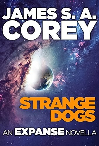 Джеймс Кори: Strange Dogs (2017, Little, Brown Book Group Limited)