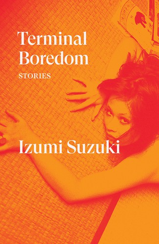 Izumi Suzuki: Terminal Boredom (Paperback, 2021, Verso Books)