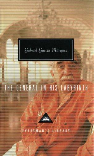 Gabriel García Márquez: The general in his labyrinth (2004, Everyman's Library)