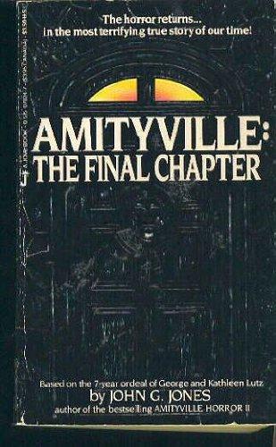 John G. Jones: Amityville: The Final Chapter