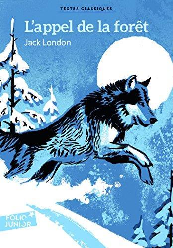 Jack London: L'appel de la foret (French language, 2011, Éditions Gallimard)