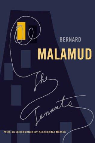 Bernard Malamud: The Tenants (2003, Farrar, Straus and Giroux)