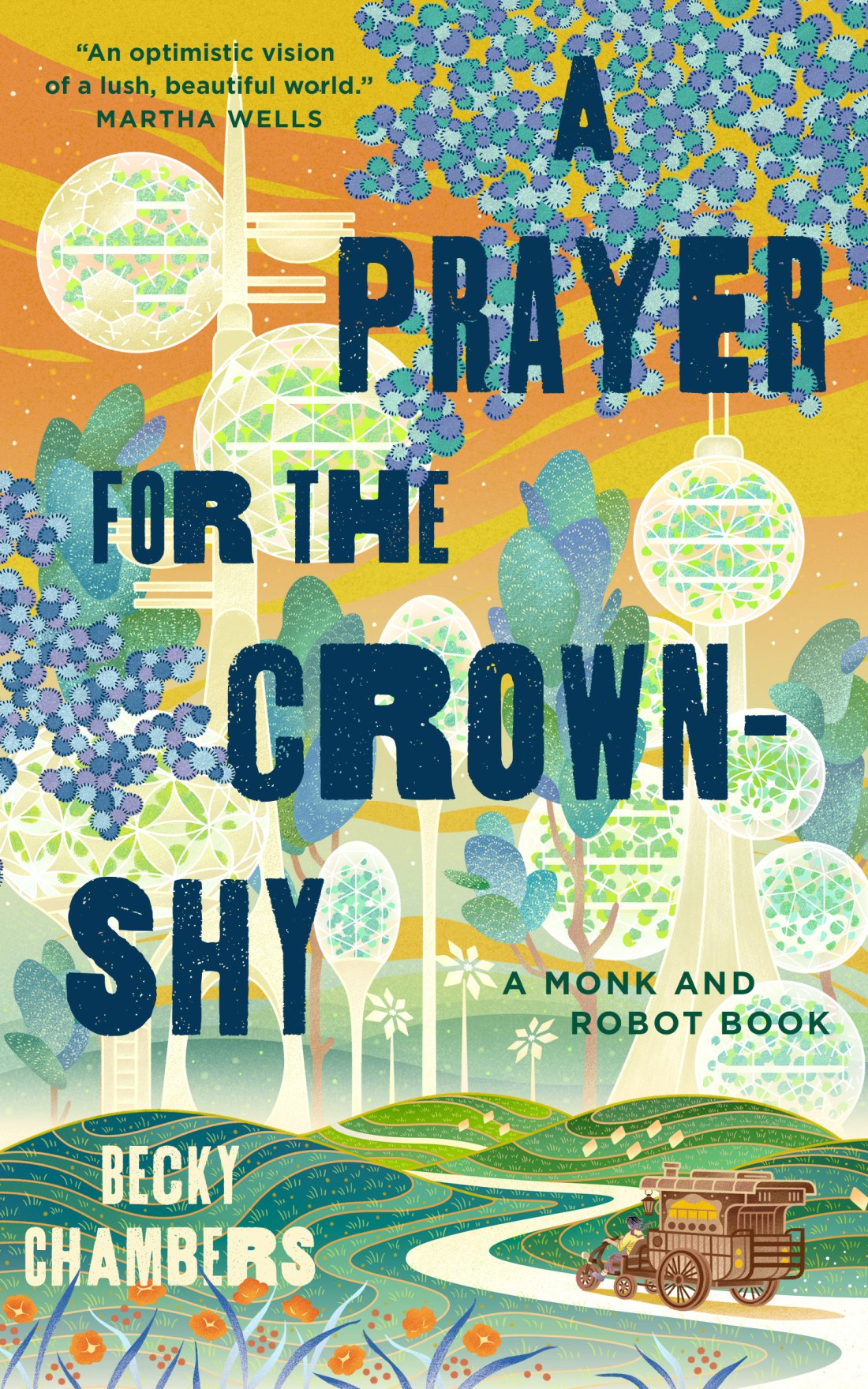 Becky Chambers: Prayer for the Crown-Shy (Hardcover, 2022, Doherty Associates, LLC, Tom)