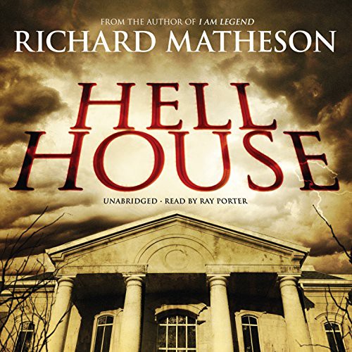 Richard Matheson: Hell House (AudiobookFormat, 2012, Blackstone Audio, Blackstone Audiobooks)