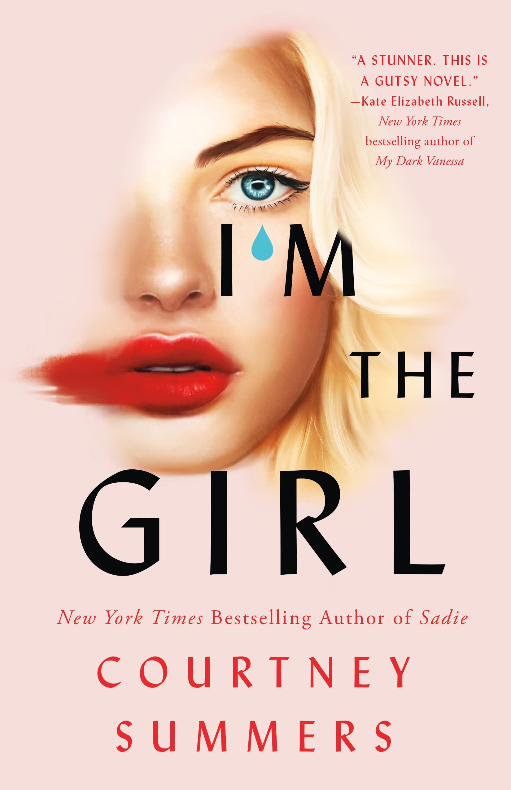 Courtney Summers: I'm the Girl (2022, St. Martin's Press)