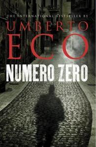 Umberto Eco: Numero zero (Italian language, 2015, Bompiani)