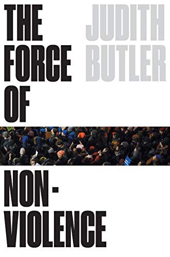 Judith Butler: The Force of Nonviolence (Paperback, 2021, Verso)